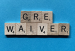 GRE Waiver